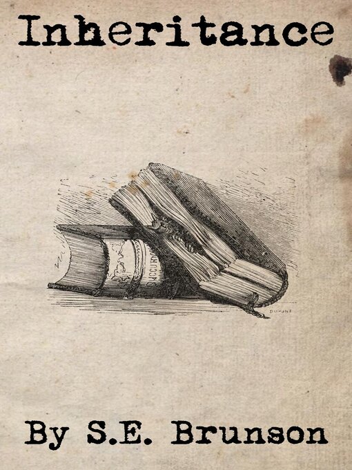 Title details for Inheritance by S.E. Brunson - Available